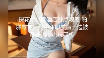 绿帽老公带着老婆一起和朋友3P老婆被操一小时极品尤物！爆乳肥臀，美腿高跟鞋扶着屌插入