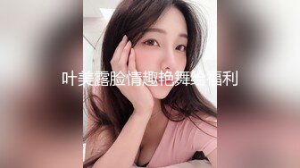  探花纹身眼镜男酒店约了个高颜值妹子啪啪性感情趣睡衣按摩啪啪爆吞精