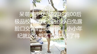 专约少女萝莉大神『唐伯虎』✿穿着校服的校花女神 放学就被大鸡巴爸爸带到酒店，一览校花爱爱时娇羞的小淫娃模样