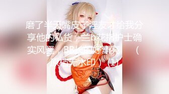 【新速片遞】偷拍两个性感短裙美女❤️超短蕾丝公主裙..性感丁字裤..美女当众被男友捏屁股超短齐B女仆装过膝袜圆润美腿薄内，美到流口水