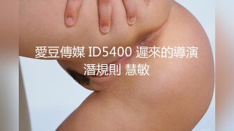 STP26532 极品专场，太漂亮把持不住，一过来就想操，激情暴力输出