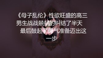 按摩推油中老哥约良家妹子按摩啪啪腰细胸大极品身材近距离拍摄揉胸捏臀